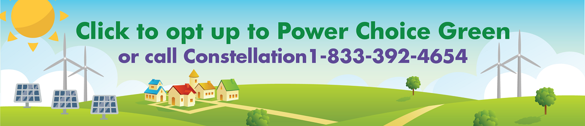 Click to opt up to Power Choice Green or call Constellation at 1-833-392-4654