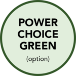 Power Choice Green (option)