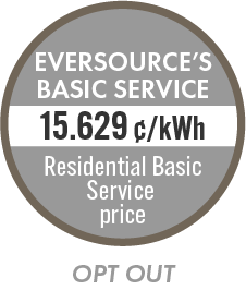Eversource’s Basic Service - opt out